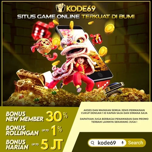 KODE69 : Situs Game Online Terpopuler Saat Ini Mudah menang Jackpot Hingga Jutaan Rupiah Terbaik